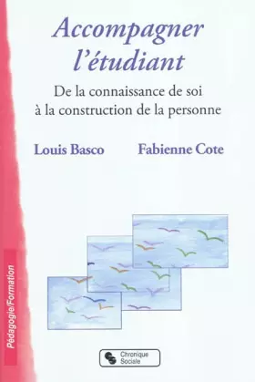 Couverture du produit · Accompagner l'étudiant : De la connaissance de soi à la construction de la personne