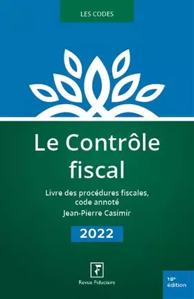 Couverture du produit · Le Contrôle fiscal 2022: Livre des procédures fiscales, code annoté
