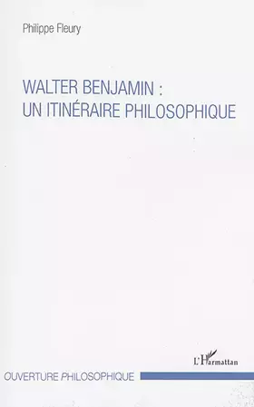 Couverture du produit · Walter Benjamin : un itinéraire philosophique