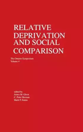 Couverture du produit · Relative Deprivation and Social Comparison: The Ontario Symposium, Volume 4 (Ontario Symposia on Personality and Social Psychol