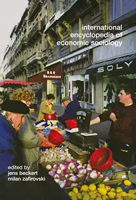 Couverture du produit · International Encyclopedia of Economic Sociology