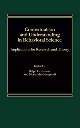 Couverture du produit · Contextualism and Understanding in Behavioral Science: Implications for Research and Theory