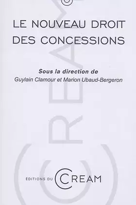 Couverture du produit · Le nouveau droit des concessions: Actes du colloque du 8 avril 2016