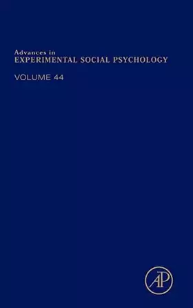 Couverture du produit · Advances in Experimental Social Psychology (Volume 44)