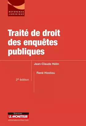 Couverture du produit · Traité de droit des enquêtes publiques
