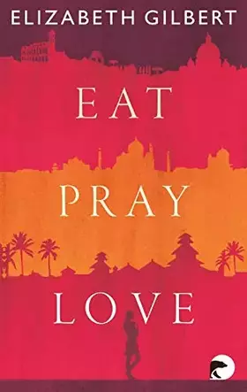 Couverture du produit · Eat, Pray, Love