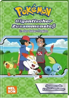 Couverture du produit · Pokémon Lesebuch: Gigantischer Zusammenstoß in der Galar-Region: Spannende Leseabenteuer