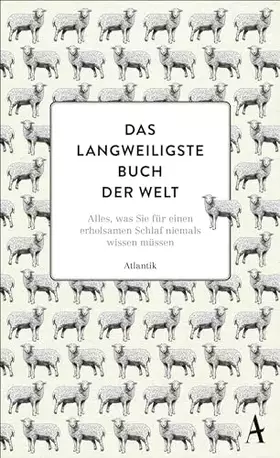 Couverture du produit · Das langweiligste Buch der Welt: Alles, was Sie für einen erholsamen Schlaf niemals wissen müssen