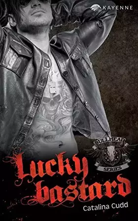 Couverture du produit · Lucky Bastard (Bullhead MC Serie) (German Edition)