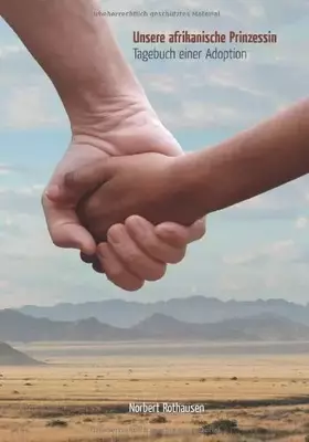 Couverture du produit · Unsere afrikanische Prinzessin: Tagebuch einer Adoption