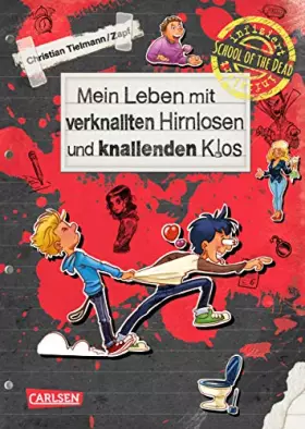 Couverture du produit · School of the dead 2: Mein Leben mit verknallten Hirnlosen und knallenden Klos (2)