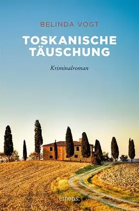 Couverture du produit · Toskanische Täuschung: Kriminalroman (emons: Sehnsuchts Orte)