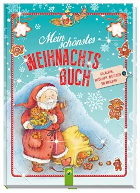 Couverture du produit · Mein schönstes Weihnachtsbuch: Geschichten, Lieder, Gedichte, Backrezepte, Bastelideen