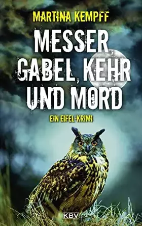 Couverture du produit · Messer, Gabel, Kehr und Mord: Ein Eifel-Krimi (Katja Klein)
