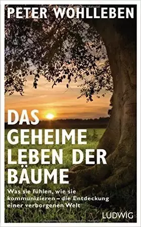 Couverture du produit · Das geheime Leben der Bume by Peter Wohlleben(1905-01-06)