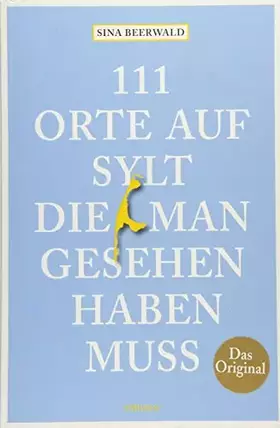 Couverture du produit · 111 Orte auf Sylt, die man gesehen haben muss