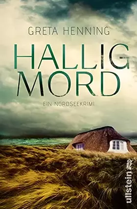 Couverture du produit · Halligmord: Ein Nordseekrimi | Ein Küstenkrimi, der frischen Wind bringt: jede Menge Urlaubsflair und ein spannender Fall zum M