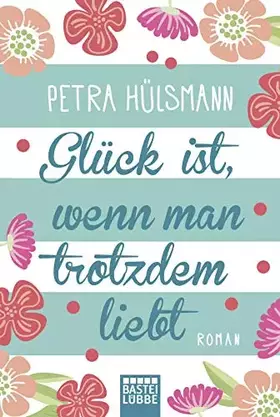 Couverture du produit · Glück ist, wenn man trotzdem liebt: Roman (Hamburg-Reihe, Band 3)