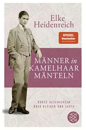 Couverture du produit · Männer in Kamelhaarmänteln: Kurze Geschichten über Kleider und Leute