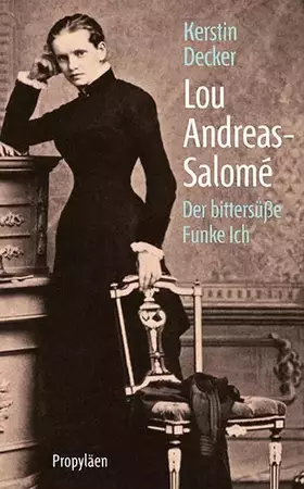 Couverture du produit · Lou Andreas-Salomé: Der bittersüße Funke Ich