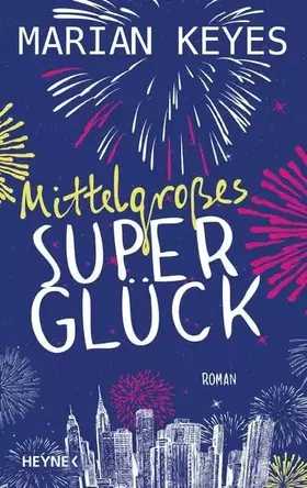 Couverture du produit · Mittelgroßes Superglück: Roman