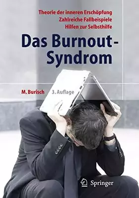 Couverture du produit · Das Burnout-Syndrom: Theorie der inneren Erschöpfung - Zahlreiche Fallbeispiele - Hilfen zur Selbsthilfe