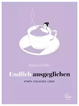 Couverture du produit · Endlich ausgeglichen: Atmen. Loslassen. Leben.