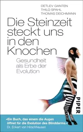 Couverture du produit · Die Steinzeit steckt uns in den Knochen: Gesundheit als Erbe der Evolution