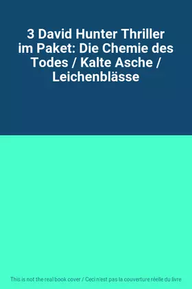 Couverture du produit · 3 David Hunter Thriller im Paket: Die Chemie des Todes / Kalte Asche / Leichenblässe