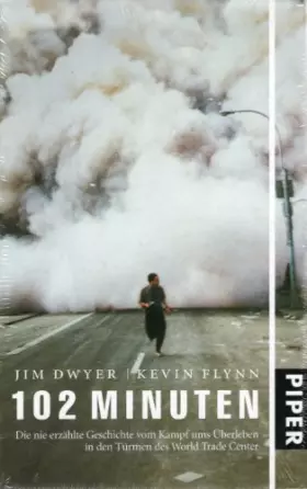 Couverture du produit · 102 Minuten: Die nie erzählte Geschichte vom Kampf ums Überleben in den Türmen des World Trade Centers