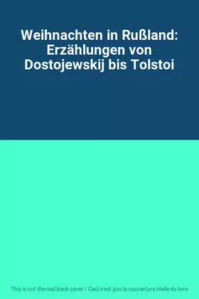 Couverture du produit · Weihnachten in Rußland: Erzählungen von Dostojewskij bis Tolstoi