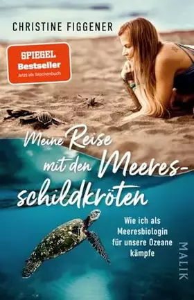 Couverture du produit · Meine Reise mit den Meeresschildkröten: Wie ich als Meeresbiologin für unsere Ozeane kämpfe | »Ein wunderbares Buch für alle, d