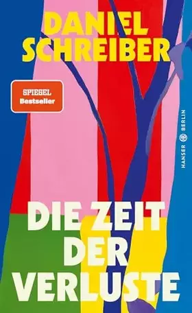 Couverture du produit · Die Zeit der Verluste: "Ein sehr persönliches, schonungsloses Buch und ein starkes Plädoyer für Zuversicht." Barbara Geschwinde