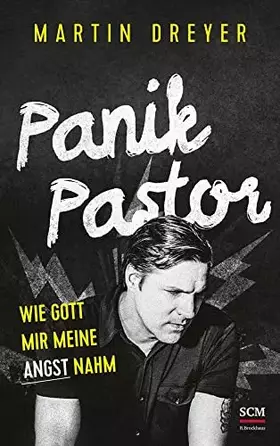 Couverture du produit · Panik-Pastor: Wie Gott mir meine Angst nahm