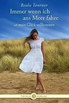 Couverture du produit · Immer wenn ich ans Meer fahre: ist mein Glück vollkommen