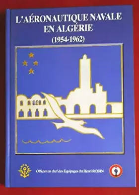 Couverture du produit · Aeronautique Navale en Corse (1954-1962)
