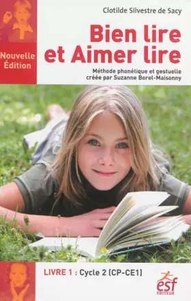 Couverture du produit · Bien lire et aimer lire : Livre 1, Cycle 2 (CP-CE1)