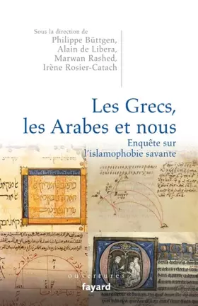 Couverture du produit · Les Grecs, les Arabes et nous : Enquête sur l'islamophobie savante