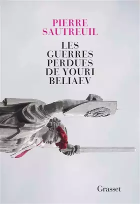 Couverture du produit · Les guerres perdues de Youri Beliaev: récit