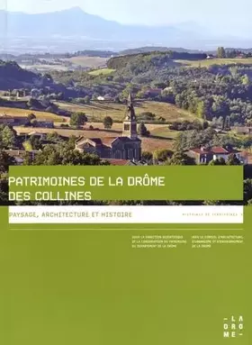 Couverture du produit · Patrimoines de la Drôme des collines