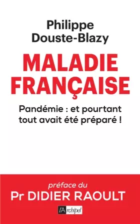 Couverture du produit · Maladie française - Pandémie : et pourtant tout avait été préparé !
