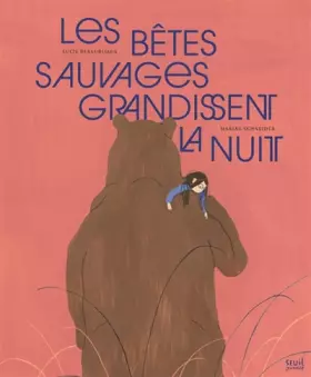 Couverture du produit · Les Bêtes sauvages grandissent la nuit