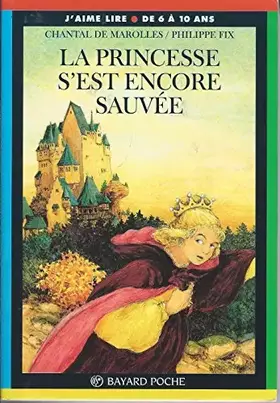 Couverture du produit · La princesse s'est encore sauvée
