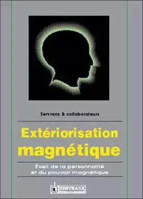 Couverture du produit · Extériorisation magnétique - Éveil de la personnalité et du pouvoir magnétique
