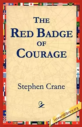 Couverture du produit · The Red Badge of Courage (1st World Library Literary Society Classics)