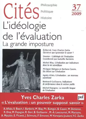 Couverture du produit · Cités, N° 37/2009 : L'idéologie de l'évaluation : La grande imposture