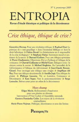 Couverture du produit · Entropia, N° 6, printemps 2009 : Crise éthique, éthique de crise ?