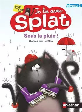 Couverture du produit · Sous la pluie - Je lis avec Splat - CP Niveau 3 (3)