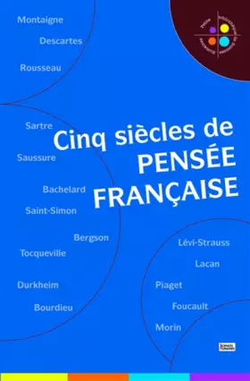 Couverture du produit · Cinq siècles de pensée française