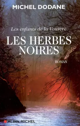 Couverture du produit · Les enfants de la Vouivre, Tome 2 : Les Herbes noires